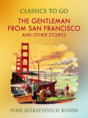 cover image of The Gentleman from San Francisco, and Other Stories
